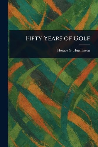 Cover image for Fifty Years of Golf