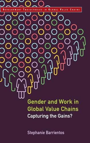 Cover image for Gender and Work in Global Value Chains: Capturing the Gains?