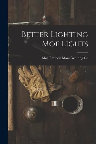 Cover image for Better Lighting Moe Lights