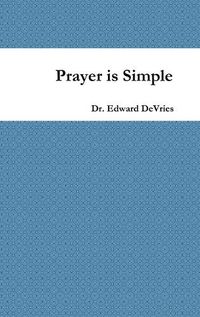 Cover image for Prayer is Simple