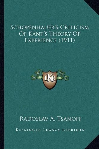 Cover image for Schopenhauer's Criticism of Kant's Theory of Experience (1911)