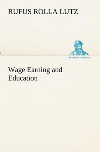 Cover image for Wage Earning and Education