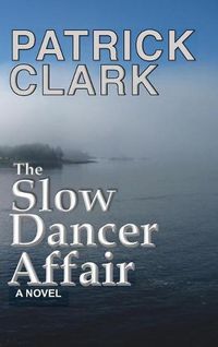 Cover image for The Slow Dancer Affair