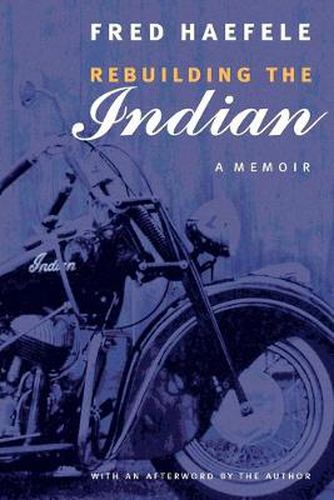 Cover image for Rebuilding the Indian: A Memoir