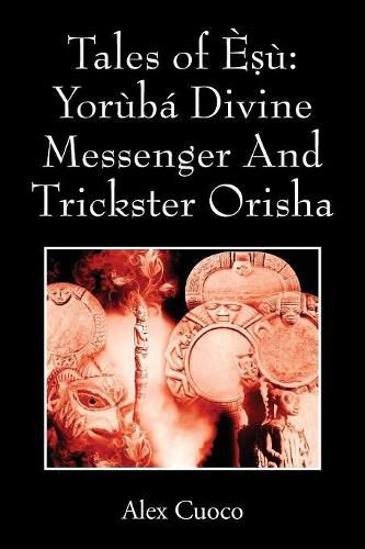 Cover image for Tales of E&#7779;u: Yoruba Divine Messenger And Trickster Orisha