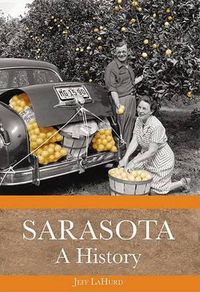 Cover image for Sarasota: A History