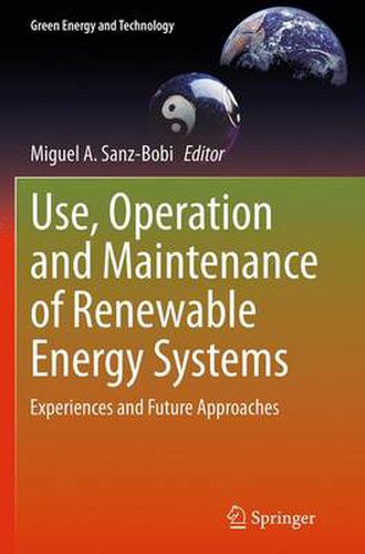 Cover image for Use, Operation and Maintenance of Renewable Energy Systems: Experiences and Future Approaches