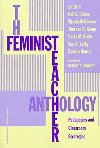 Cover image for The Feminist Teacher Anthology: Pedagogies and Classroom Strategies