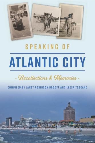 Cover image for Speaking of Atlantic City: Recollections & Memories