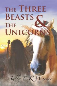 Cover image for The Three Beasts & The Unicorns