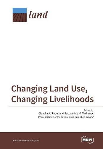 Cover image for Changing Land Use, Changing Livelihoods: Smallholders Today