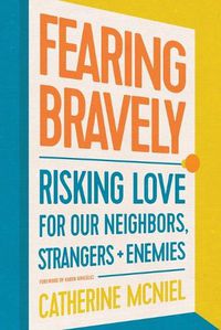 Cover image for Fearing Bravely