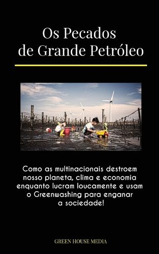 Cover image for Os Pecados de Grande Petroleo