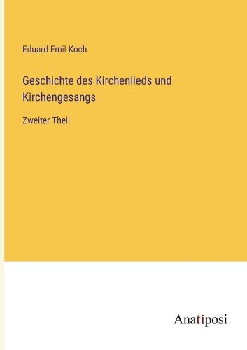 Cover image for Geschichte des Kirchenlieds und Kirchengesangs