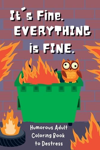 Cover image for It's Fine. Everything Is Fine.