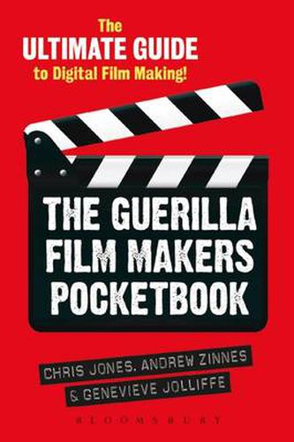 Cover image for The Guerilla Film Makers Pocketbook: The Ultimate Guide to Digital Film Making