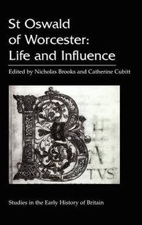 Cover image for St. Oswald of Worcester: Life and Influence