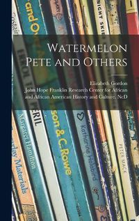 Cover image for Watermelon Pete and Others