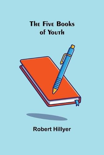 Cover image for The Five Books of Youth