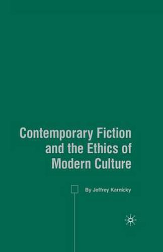 Cover image for Contemporary Fiction and the Ethics of Modern Culture