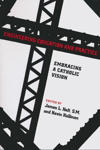 Cover image for Engineering Education and Practice: Embracing a Catholic Vision