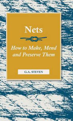 Cover image for Nets - How To Make, Mend And Preserve Them