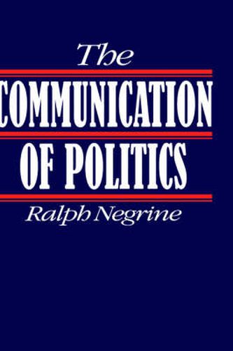 Cover image for The Communication of Politics