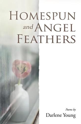 Cover image for Homespun and Angel Feathers