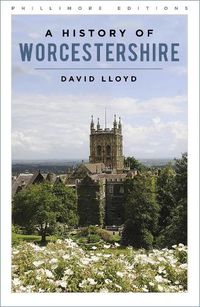 Cover image for A History of Worcestershire