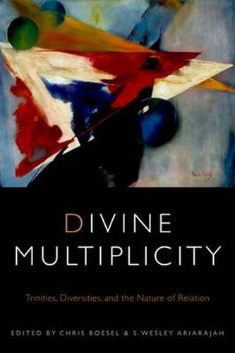 Divine Multiplicity: Trinities, Diversities, and the Nature of Relation