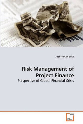 Cover image for Risk Management of Project Finance