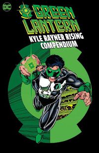 Cover image for Green Lantern: Kyle Rayner Rising Compendium