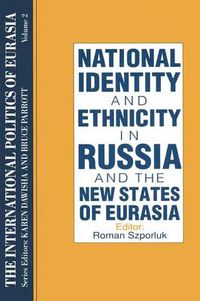 Cover image for The International Politics of Eurasia: v. 2: The Influence of National Identity