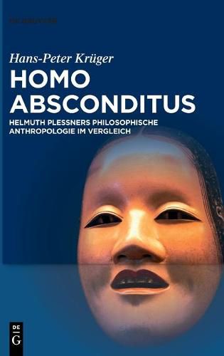 Cover image for Homo Absconditus: Helmuth Plessners Philosophische Anthropologie Im Vergleich