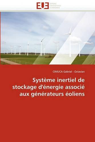 Cover image for Systeme Inertiel de Stockage D'Energie Associe Aux Generateurs Eoliens