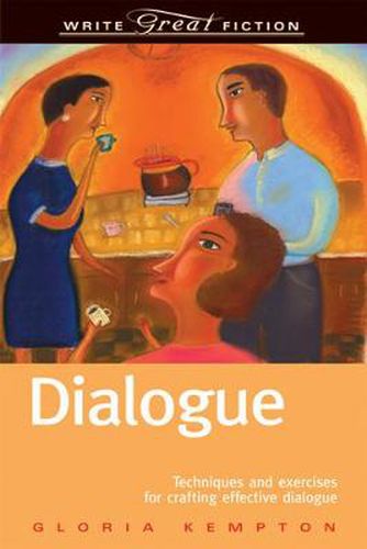 Cover image for Dialogue: Techniques and Exercises for Crafting Effective Dialogue