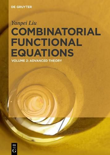 Cover image for Combinatorial Functional Equations: Advanced Theory