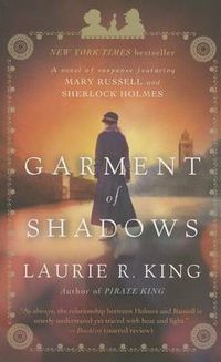 Cover image for Garment of Shadows: A novel of suspense featuring Mary Russell and Sherlock Holmes
