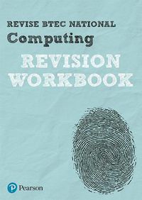 Cover image for Pearson REVISE BTEC National Computing Revision Workbook: for home learning, 2022 and 2023 assessments and exams