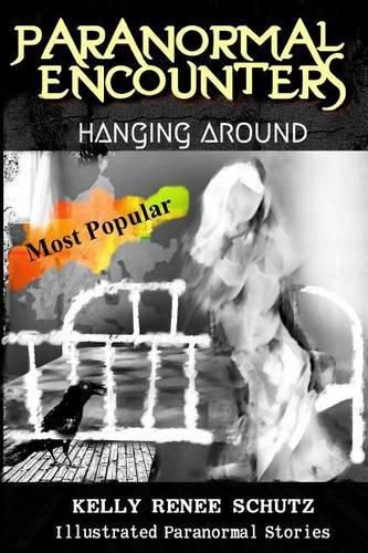 Cover image for Paranormal Encounters: Hanging Around