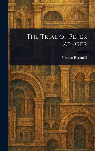 Cover image for The Trial of Peter Zenger