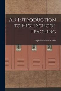 Cover image for An Introduction to High School Teaching