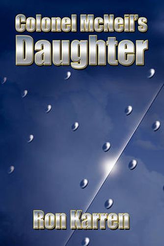 Cover image for Colonel McNeil's Daughter