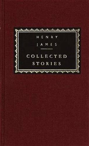 Collected Stories of Henry James: Volume 2; Introduction by John Bayley