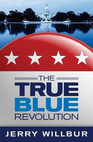 Cover image for The True Blue Revolution
