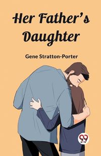 Cover image for Her Father's Daughter