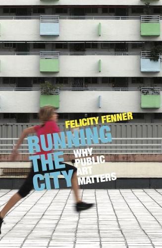 Running the City: Why public art matters