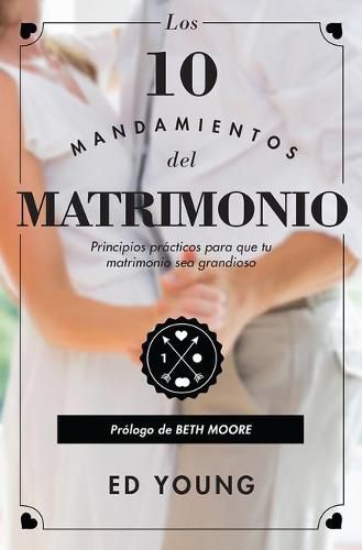 Cover image for Los 10 Mandamientos del Matrimonio - Version Revisada