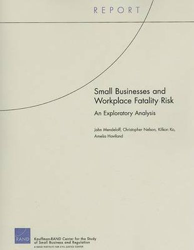 Small Businesses and Workplace Fatality Risk: an Exploratory Analysis