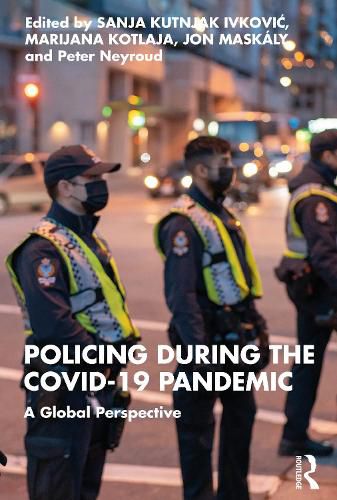 Policing during the COVID-19 Pandemic